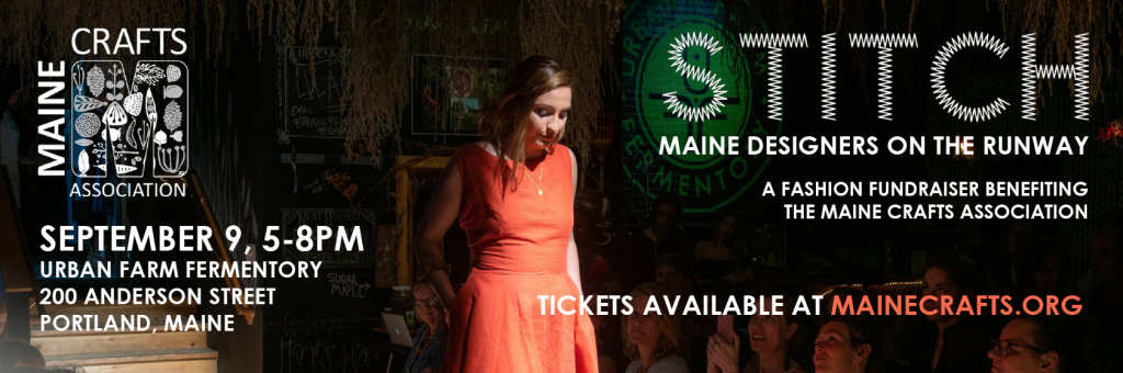 STITCH: Maine Designers on the Runway, a Fashion Fundraiser Benefiting the Maine Crafts Association