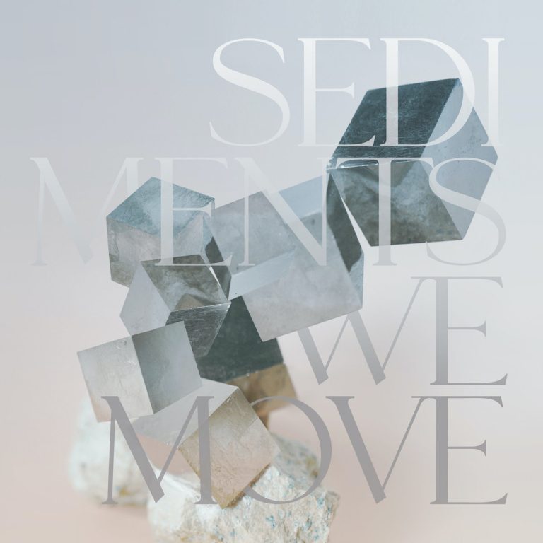 Sediments We Move