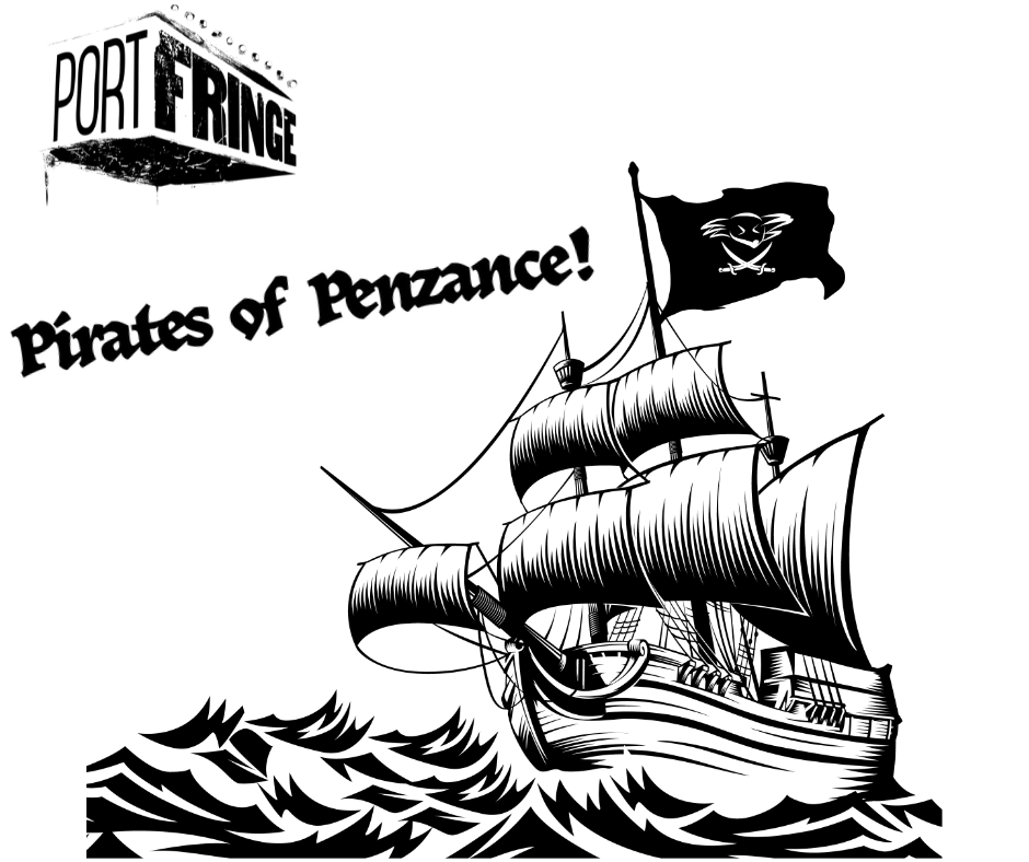 PortFringe POP-UP Fundraiser: Pirates of Penzance