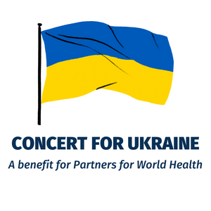 Concert for Ukraine – A Benefit for Partners for World Health