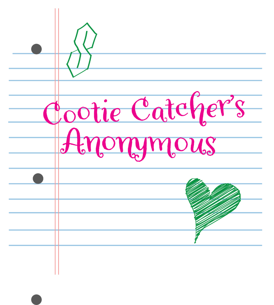Cootie Catchers Anonymous