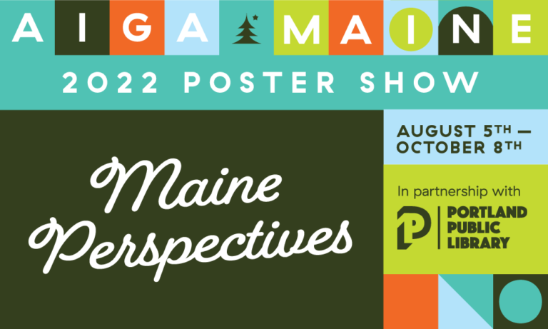 AIGA Maine Poster Show: Maine Perspectives