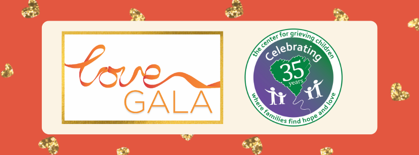 Center for Grieving Children’s Annual LOVE Gala
