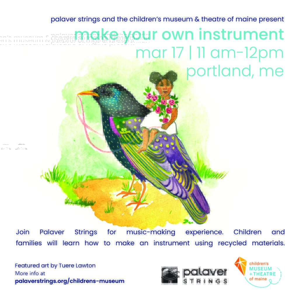 An Afternoon of Music & Making with Palaver Strings at the Children’s Museum & Theatre of Maine