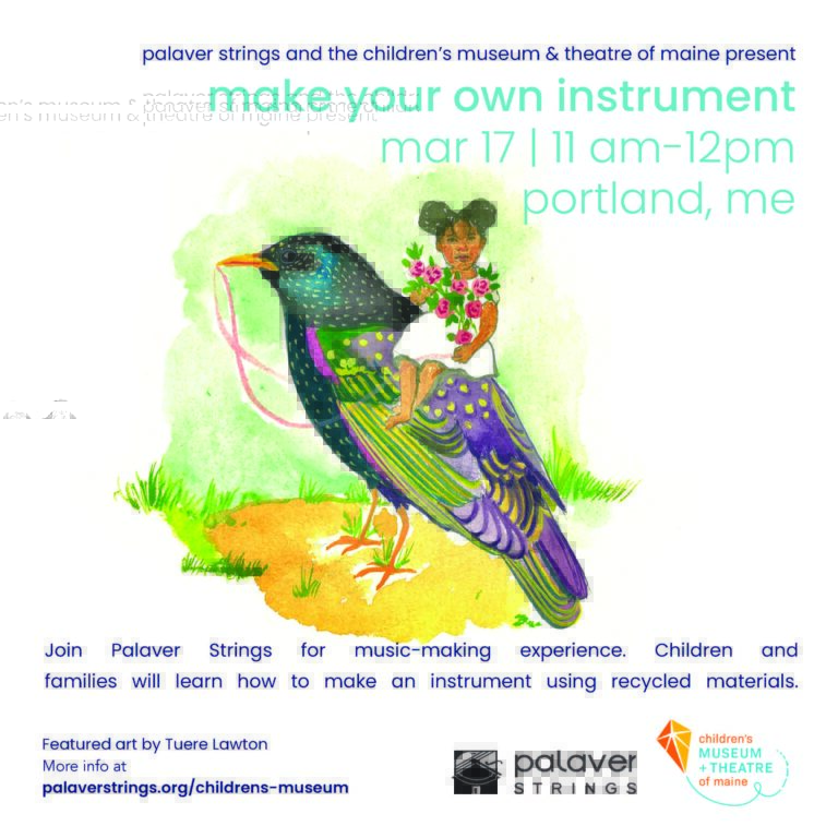 An Afternoon of Music & Making with Palaver Strings at the Children’s Museum & Theatre of Maine
