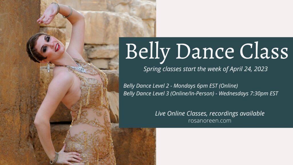Belly Dance Level 3 – Online/In-Person Class with Rosa starts 4/26