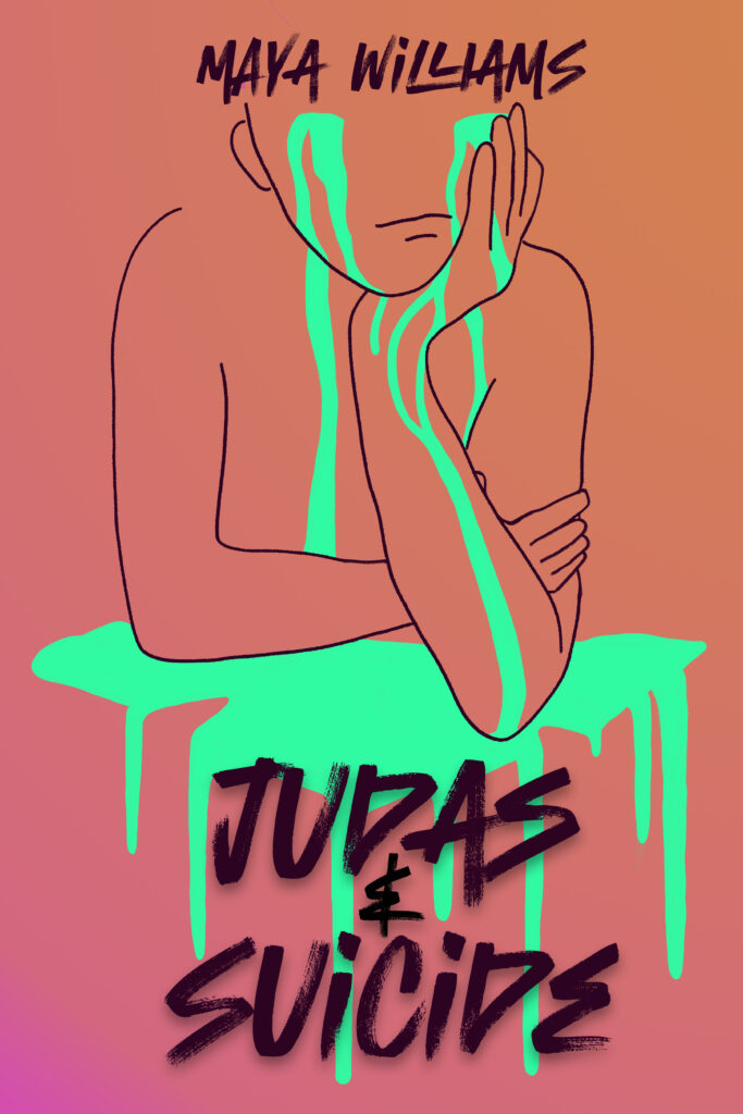 “Judas & Suicide” ft. Maya Williams, Signature Soul & Myles Bullen