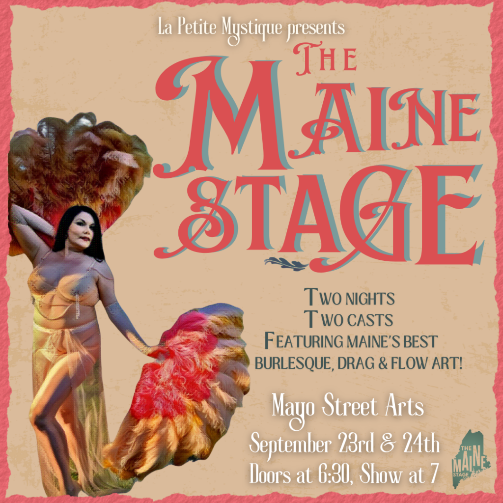 The Maine Stage: Burlesque, Drag, Flow