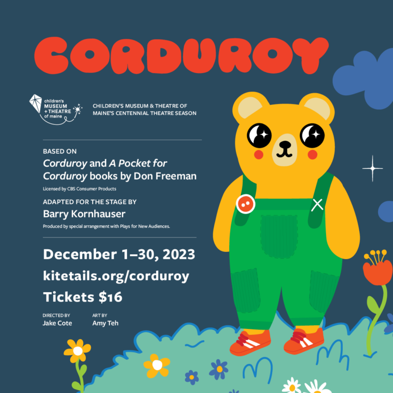 Corduroy at the Children’s Museum & Theatre of Maine