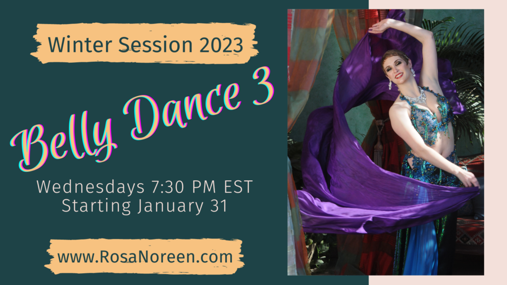 Belly Dance Lv 3 – Online or In-Person with Rosa – Starts 1/31