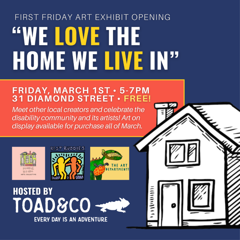 First Friday Art Exhibit: We Love the Home We Live in
