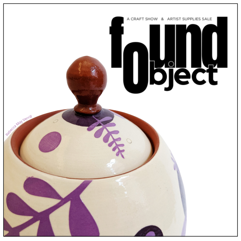 Found Object: A Craft Show & Artist Supplies Sale
