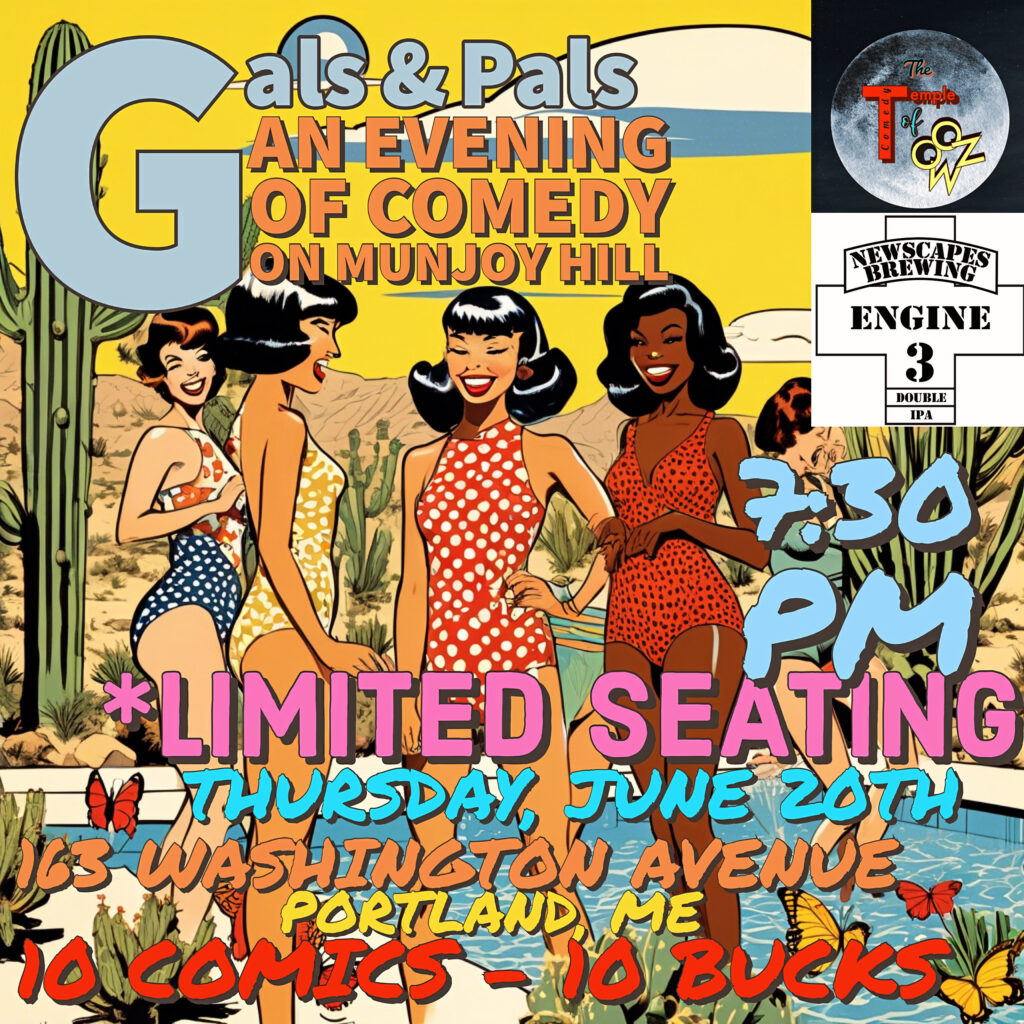 Gals & Pals: An Evening of Comedy on Munjoy Hill (June)