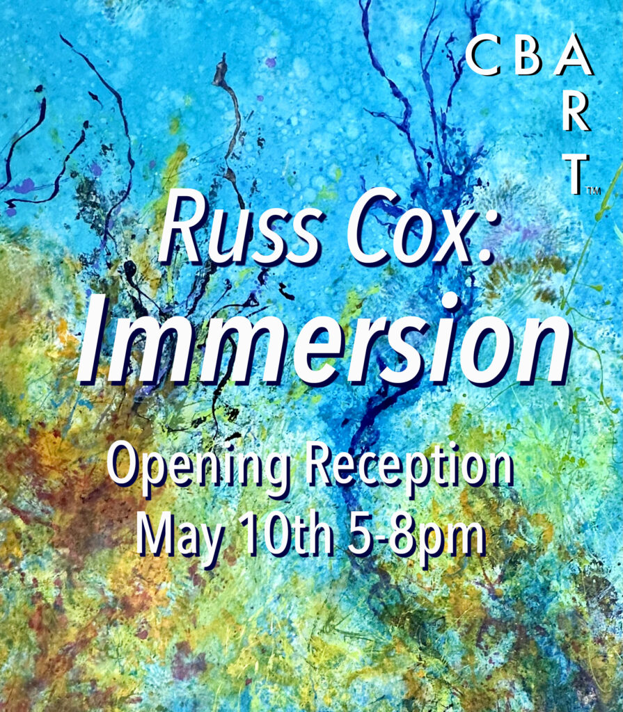 Russ Cox: Immersion Opening Reception